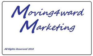 Market YOUR Business The Right Way! - Moving4ward Marketing